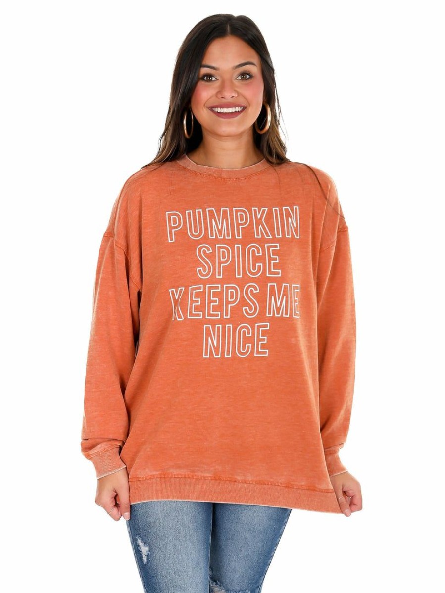 T-Shirts * | Budget Chicka-D T-Shirts Pumpkin Spice Keeps Me Nice Sweatshirt Burnt Orange